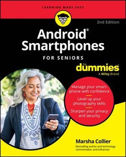 Android Smartphones For Seniors For Dummies, Marsha Collier - Ebook - 9781394281589