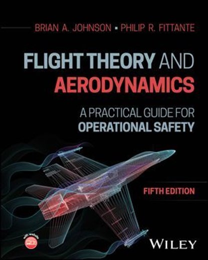 Flight Theory and Aerodynamics, Brian A. Johnson ; Philip R. Fittante - Ebook - 9781394282302