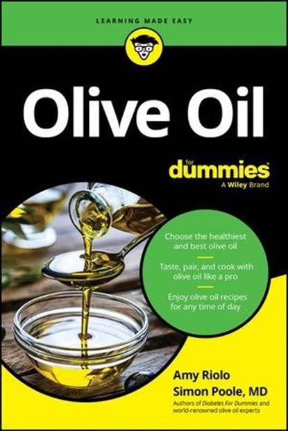Olive Oil For Dummies, Amy Riolo ; Simon Poole - Ebook - 9781394282876