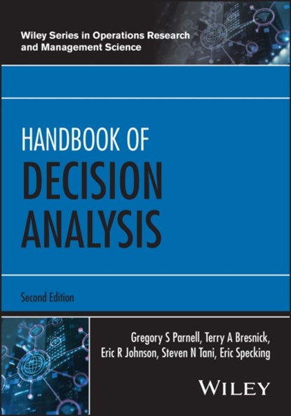 Handbook of Decision Analysis, Gregory S. (United States Military Academy Parnell ; Terry A. (Innovative Decisions Bresnick ; Eric R. (Bristol-Myers Squibb) Johnson ; Steven N. (Strategic Decisions Group) Tani - Gebonden - 9781394283880