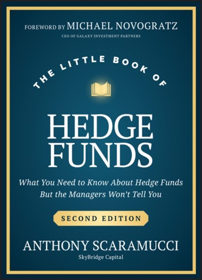 The Little Book of Hedge Funds, Anthony (SkyBridge Capital) Scaramucci - Gebonden - 9781394286676