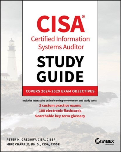 CISA Certified Information Systems Auditor Study Guide, Peter H. (AT&T Wireless Services Gregory ; Mike (University of Notre Dame) Chapple - Paperback - 9781394288380