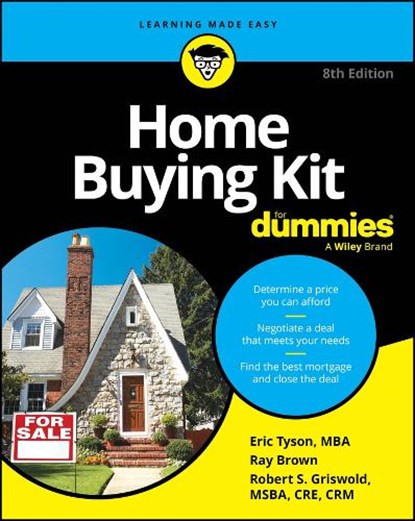 Home Buying Kit For Dummies, Eric Tyson ; Ray Brown ; Robert S. Griswold - Paperback - 9781394290802