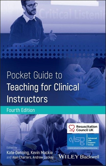 Pocket Guide to Teaching for Clinical Instructors, Advanced Life Support Group (ALSG) ; Resuscitation Council UK (RCUK) - Paperback - 9781394292073