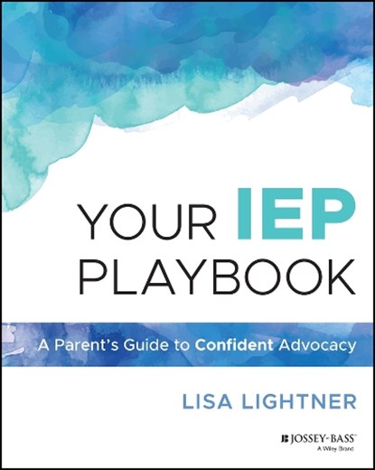 Your IEP Playbook, Lisa (A Day in Our Shoes) Lightner - Paperback - 9781394294466