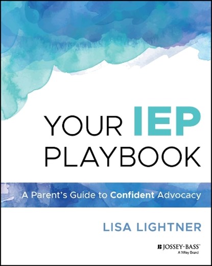 Your IEP Playbook, Lisa (A Day in Our Shoes) Lightner - Paperback - 9781394294466