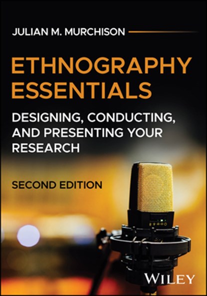 Ethnography Essentials, Julian M. (Millsaps College Murchison - Paperback - 9781394298600