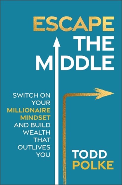 Escape the Middle, Todd Polke - Paperback - 9781394303991