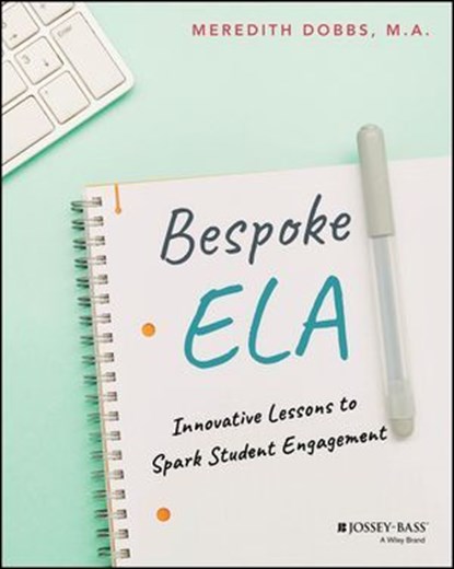 Bespoke ELA, Meredith Dobbs - Ebook - 9781394308125