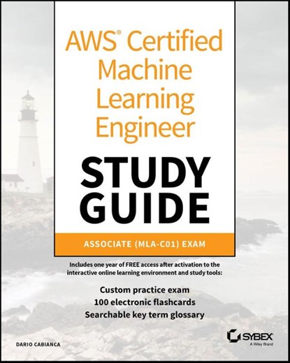 AWS Certified Machine Learning Engineer Study Guide, Dario (Trace3) Cabianca - Paperback - 9781394319954