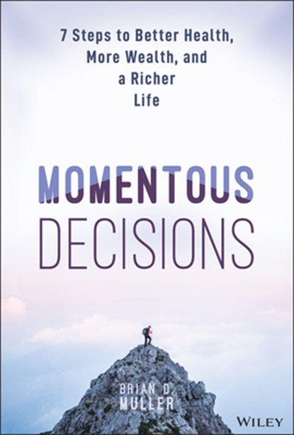 Momentous Decisions, Brian D. Muller - Gebonden - 9781394321520