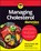 Managing Cholesterol For Dummies, Simon Poole ; Amy Riolo - Paperback - 9781394331062