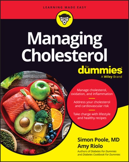 Managing Cholesterol For Dummies, Simon Poole ; Amy Riolo - Paperback - 9781394331062