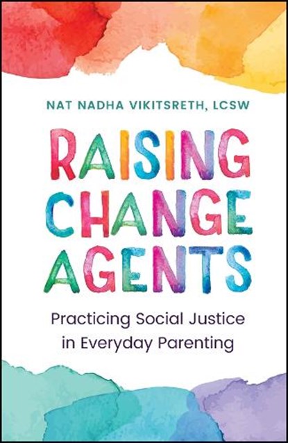 Raising Change Agents, Nat Nadha Vikitsreth - Gebonden - 9781394336845