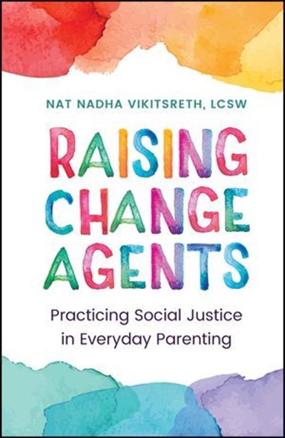 Raising Change Agents, Nat Nadha Vikitsreth - Ebook - 9781394336852