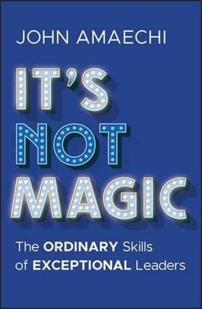 It's Not Magic, John Amaechi - Ebook - 9781394338177