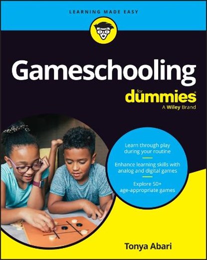 Gameschooling for Dummies, Tonya Abari - Paperback - 9781394344963