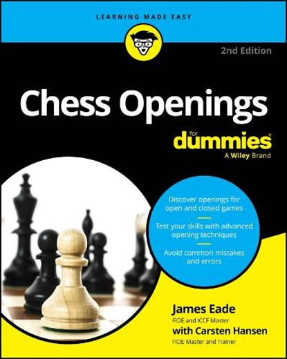 Chess Openings For Dummies, James (United States Chess Federation (USCF)) Eade ; Carsten Hansen - Paperback - 9781394344994