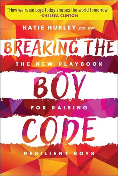 Breaking the Boy Code, Katie Hurley - Paperback - 9781394345113