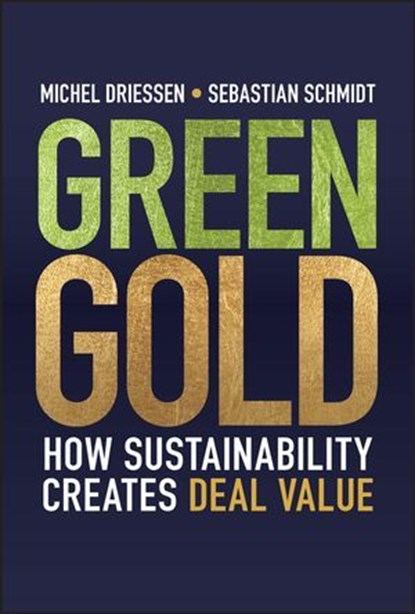 Green Gold, Michel Driessen ; Sebastian Schmidt - Ebook - 9781394355945