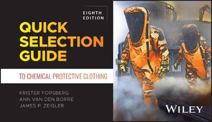 Quick Selection Guide to Chemical Protective Clothing, Krister Forsberg ; Ann Van den Borre ; James P. Zeigler - Paperback - 9781394356485
