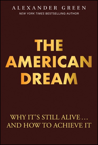 The American Dream, Alexander Green - Gebonden - 9781394361663