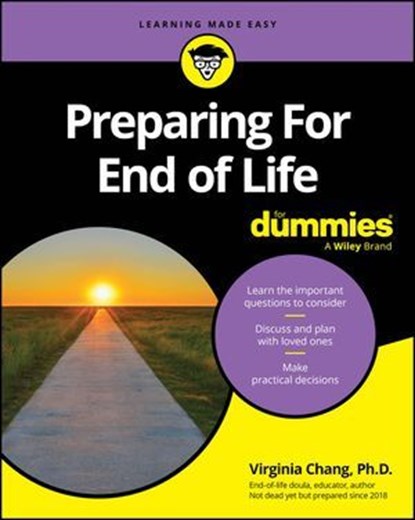 Preparing For End of Life For Dummies, Virginia Chang - Ebook - 9781394362158