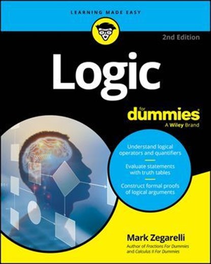 Logic For Dummies, Mark Zegarelli - Ebook - 9781394362356