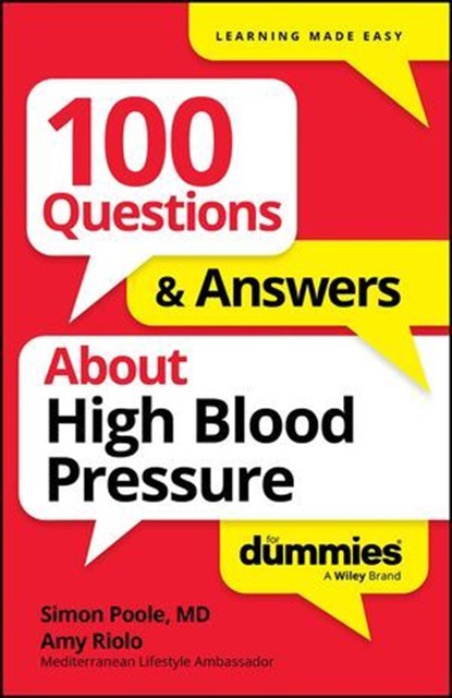 100 Questions & Answers About High Blood Pressure For Dummies, Simon Poole ; Amy Riolo - Ebook - 9781394368655