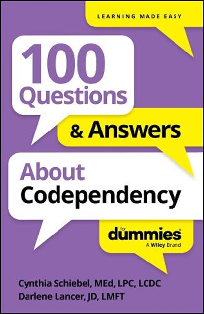 100 Questions & Answers About Codependency For Dummies, Cynthia Schiebel - Paperback - 9781394368709
