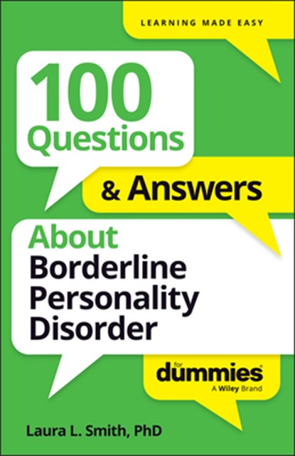 100 Questions & Answers About Borderline Personality Disorder For Dummies, Laura L. (Presbyterian Medical Group) Smith - Paperback - 9781394368761