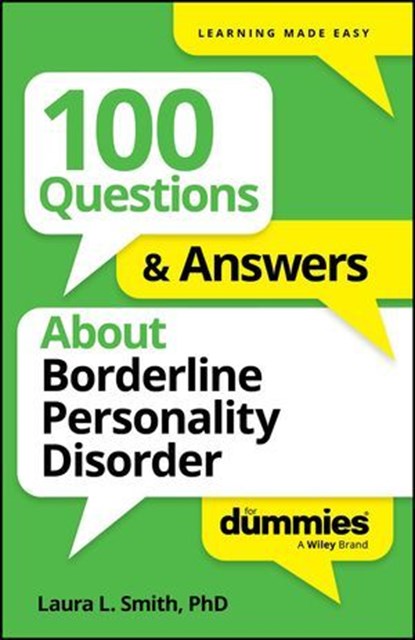 100 Questions & Answers About Borderline Personality Disorder For Dummies, Laura L. Smith - Ebook - 9781394368778