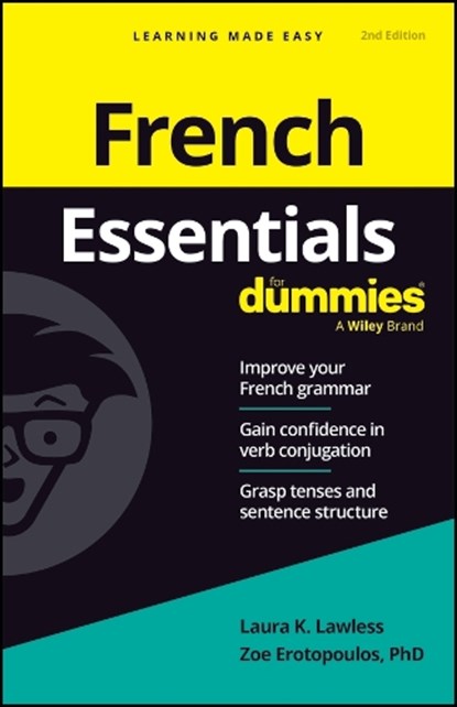 French Essentials For Dummies, Laura K. (Monterey Institute of International Studies) Lawless ; Zoe (Department of Modern Languages and Literature Erotopoulos - Paperback - 9781394373192