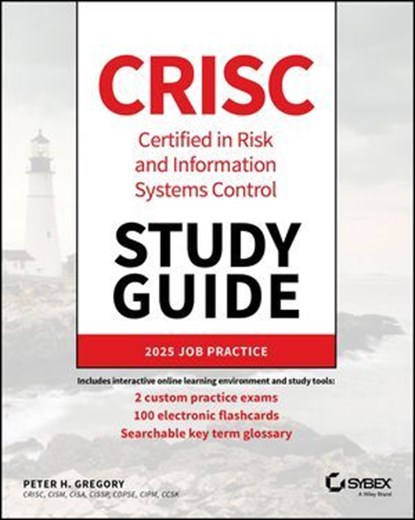 CRISC Certified in Risk and Information Systems Control Study Guide, Peter H. Gregory - Ebook - 9781394373673