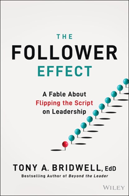 The Follower Effect, Tony A. (Southern Methodist University Bridwell - Gebonden - 9781394375035