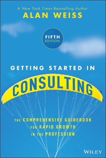 Getting Started in Consulting, Alan (Summit Consulting Group Weiss - Paperback - 9781394376261