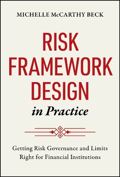 Risk Framework Design in Practice, Michelle McCarthy Beck - Gebonden - 9781394378654