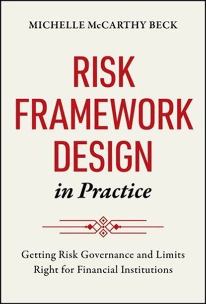 Risk Framework Design in Practice, Michelle McCarthy Beck - Ebook - 9781394378661