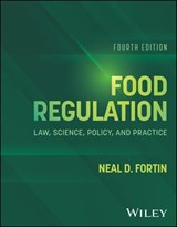 Food Regulation - Neal D. Fortin - 9781394379699