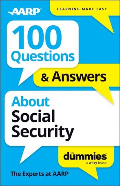 100 Questions & Answers About Social Security For Dummies, The Experts at AARP - Paperback - 9781394380527