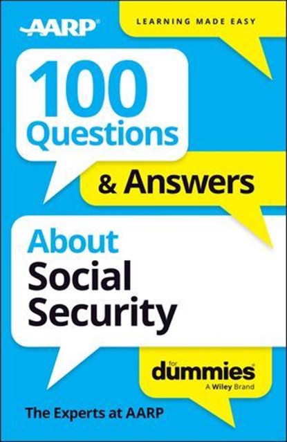 100 Questions & Answers About Social Security For Dummies, The Experts at AARP - Ebook - 9781394380534