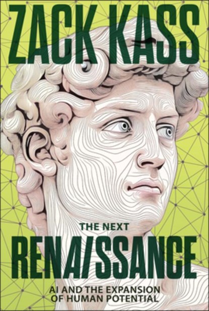 The Next Renaissance, Zack Kass - Gebonden - 9781394381081