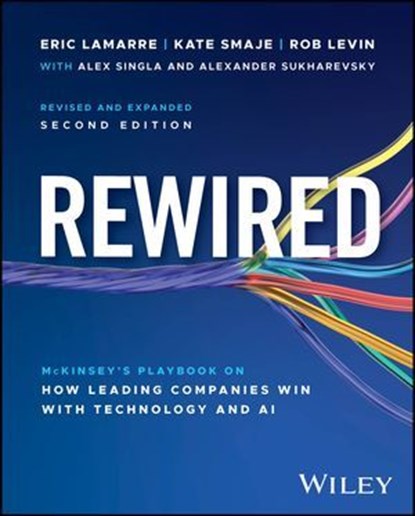 Rewired, Eric Lamarre ; Kate Smaje ; Robert Levin ; Alex Singla ; Alexander Sukharevsky - Ebook - 9781394381913