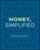 Money, Simplified, Peter Mallouk - Gebonden - 9781394383283
