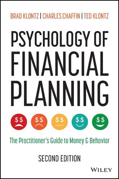 Psychology of Financial Planning, Brad (Creighton University Heider College of Business Klontz ; Charles R. (CFP Board Chaffin ; Ted (Creighton University Heider College of Business Klontz - Gebonden - 9781394383313
