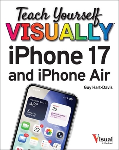 Teach Yourself VISUALLY iPhone 17 and iPhone Air, Guy Hart-Davis - Paperback - 9781394387601