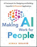 Making AI Work for People - Asmaa (Google) Ibrahim - 9781394392094