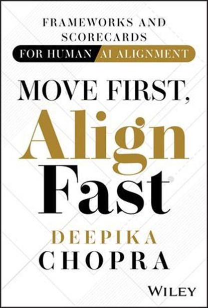 Move First, Align Fast, Deepika Chopra - Ebook - 9781394392544