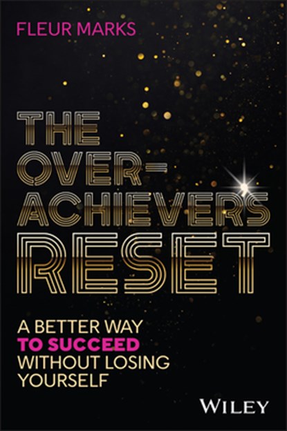 The Overachiever's Reset, Fleur Marks - Paperback - 9781394394913