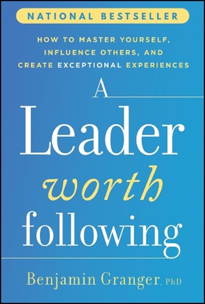 A Leader Worth Following, Benjamin (Qualtrics Granger - Gebonden - 9781394402564